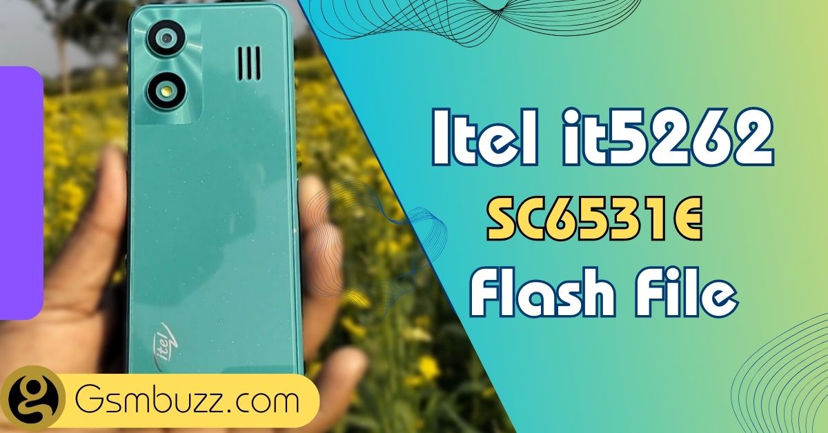 Itel it5262 Flash File (Stock Firmware) Tested